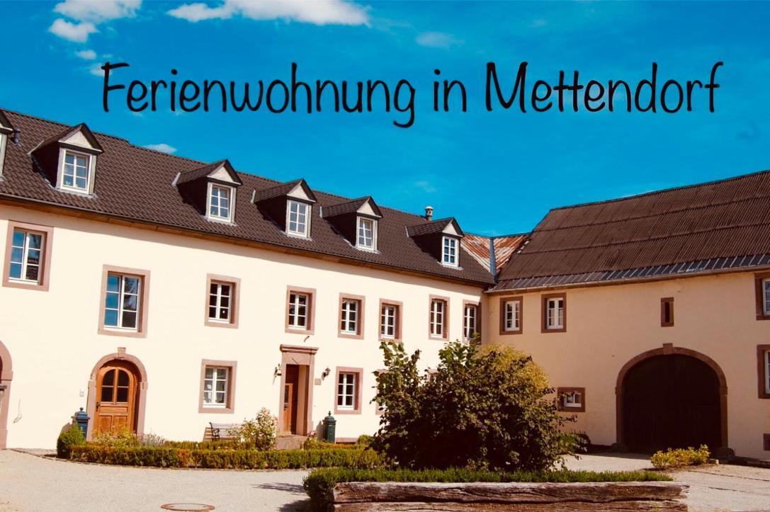 Ferienwohnung In Historischem Bauernhaus In Der Eifel Mettendorf Exterior photo